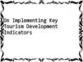 On Implementing Key Tourism Development Indicators