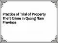 Practice of Trial of Property Theft Crime in Quang Nam Province
