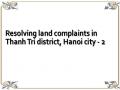 Resolving land complaints in Thanh Tri district, Hanoi city - 2