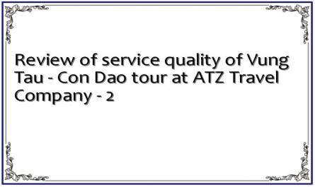 Review of service quality of Vung Tau - Con Dao tour at ATZ Travel Company - 2