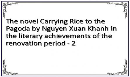 The novel Carrying Rice to the Pagoda by Nguyen Xuan Khanh in the literary achievements of the renovation period - 2