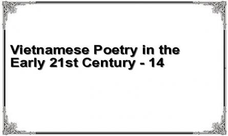 Vietnamese Poetry in the Early 21st Century - 14