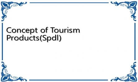 Concept of Tourism Products(Spdl)