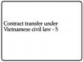 Contract transfer under Vietnamese civil law - 5
