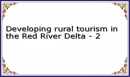 Developing rural tourism in the Red River Delta - 2