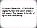 Evaluation of the effect of DH fertilizer on growth, yield and quality of some fruit trees at Thai Nguyen University of Agriculture and Forestry - 1