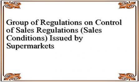 Group of Regulations on Control of Sales Regulations (Sales Conditions) Issued by Supermarkets
