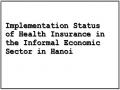 Implementation Status of Health Insurance in the Informal Economic Sector in Hanoi