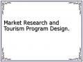 Market Research and Tourism Program Design.