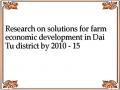 Research on solutions for farm economic development in Dai Tu district by 2010 - 15