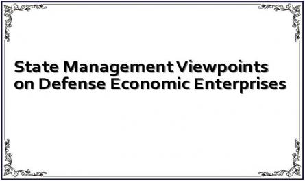 State Management Viewpoints on Defense Economic Enterprises