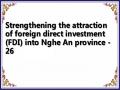 Strengthening the attraction of foreign direct investment (FDI) into Nghe An province - 26