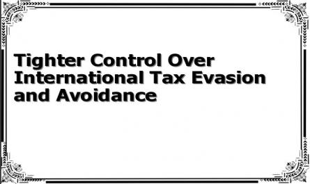 Tighter Control Over International Tax Evasion and Avoidance