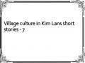 Village culture in Kim Lans short stories - 7