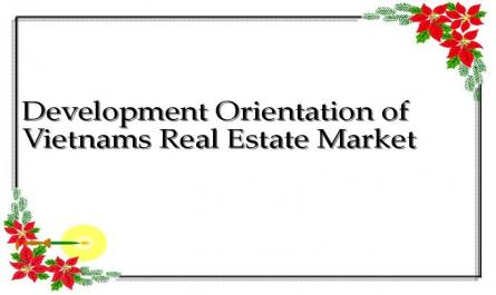 Development Orientation of Vietnams Real Estate Market