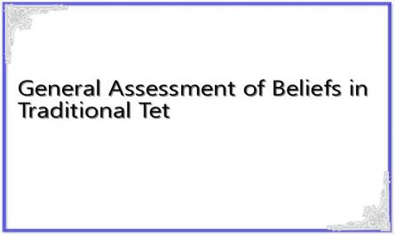 General Assessment of Beliefs in Traditional Tet