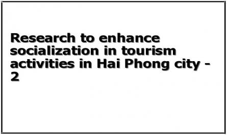 Research to enhance socialization in tourism activities in Hai Phong city - 2