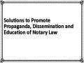 Solutions to Promote Propaganda, Dissemination and Education of Notary Law