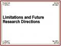 Limitations and Future Research Directions