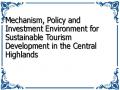 Mechanism, Policy and Investment Environment for Sustainable Tourism Development in the Central Highlands