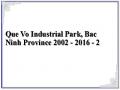 Que Vo Industrial Park, Bac Ninh Province 2002 - 2016 - 2