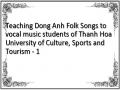 Teaching Dong Anh Folk Songs to vocal music students of Thanh Hoa University of Culture, Sports and Tourism - 1
