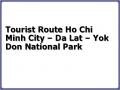 Tourist Route Ho Chi Minh City – Da Lat – Yok Don National Park