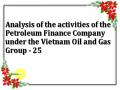Analysis of the activities of the Petroleum Finance Company under the Vietnam Oil and Gas Group - 25