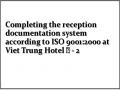 Completing the reception documentation system according to ISO 9001:2000 at Viet Trung Hotel ﻿ - 2