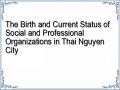 The Birth and Current Status of Social and Professional Organizations in Thai Nguyen City