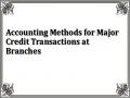 Accounting Methods for Major Credit Transactions at Branches