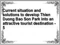 Current situation and solutions to develop Thien Duong Bao Son Park into an attractive tourist destination - 5