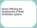 Factors Affecting the Development of Retail Distribution Systems
