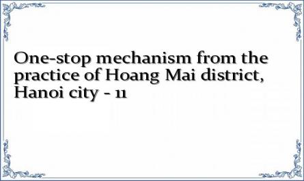 One-stop mechanism from the practice of Hoang Mai district, Hanoi city - 11