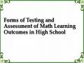 Forms of Testing and Assessment of Math Learning Outcomes in High School