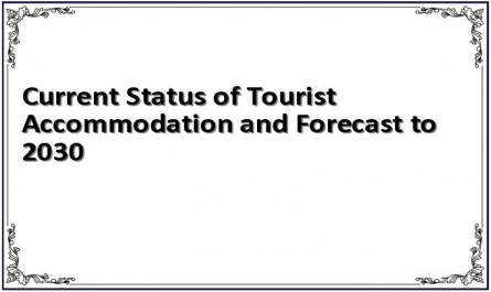 Current Status of Tourist Accommodation and Forecast to 2030