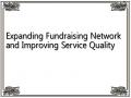 Expanding Fundraising Network and Improving Service Quality