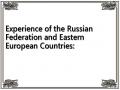 Experience of the Russian Federation and Eastern European Countries: