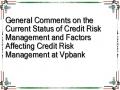 General Comments on the Current Status of Credit Risk Management and Factors Affecting Credit Risk Management at Vpbank