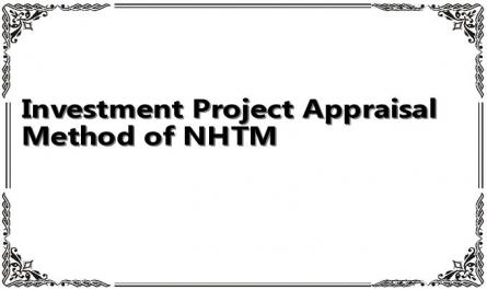 Investment Project Appraisal Method of NHTM