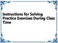 Instructions for Solving Practice Exercises During Class Time