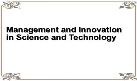 Management and Innovation in Science and Technology