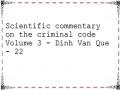 Scientific commentary on the criminal code Volume 3 - Dinh Van Que - 22