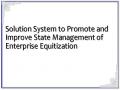 Solution System to Promote and Improve State Management of Enterprise Equitization
