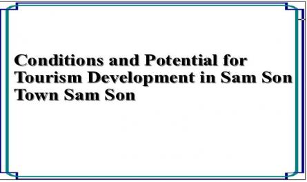 Conditions and Potential for Tourism Development in Sam Son Town Sam Son