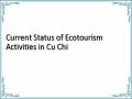 Current Status of Ecotourism Activities in Cu Chi