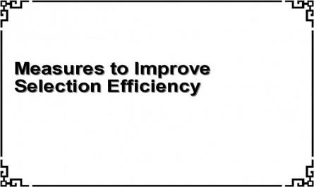 Measures to Improve Selection Efficiency