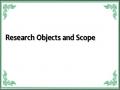 Research Objects and Scope