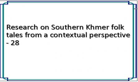 Research on Southern Khmer folk tales from a contextual perspective - 28