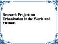Research Projects on Urbanization in the World and Vietnam